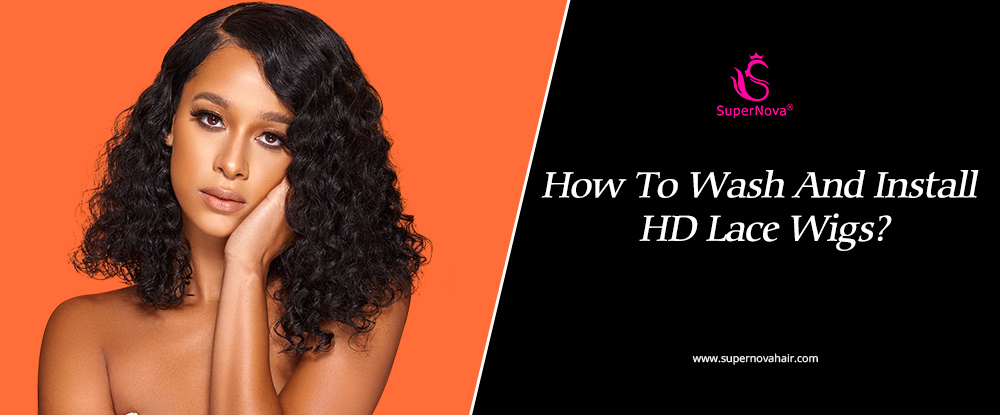 How To Wash And Install HD Lace Wigs?