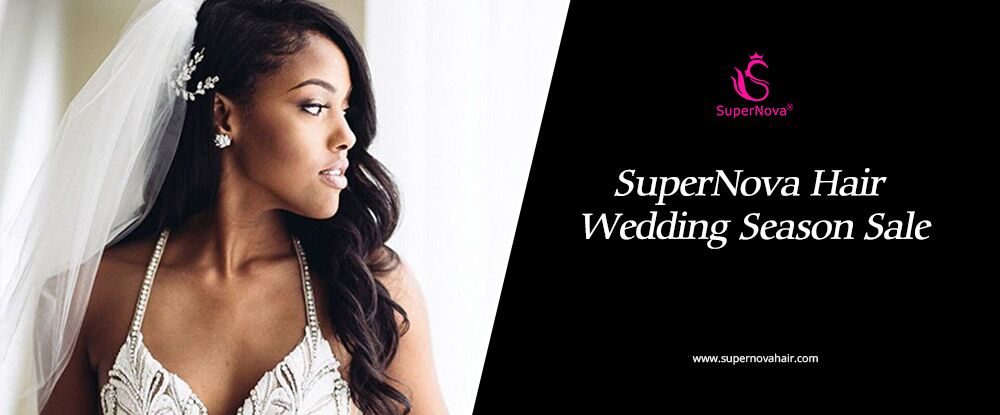 SuperNova Hair Wedding Season Sale